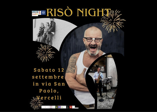 RISÒ NIGHT,  LA NOTTE DI VIA SAN PAOLO